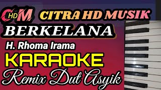 Download lagu KARAOKE BERKELANA ,H RHOMA IRAMA ,REMIX DUT ASYIK mp3 Download lagu KARAOKE BERKELANA ,H RHOMA IRAMA ,REMIX DUT ASYIK mp3