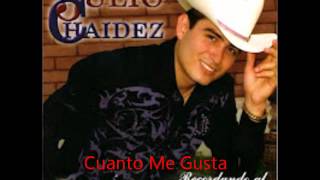 Julio Chaidez - Cuanto Me Gusta Este Rancho