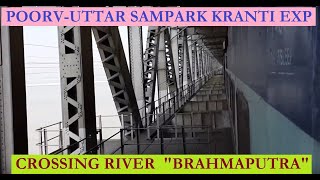 preview picture of video 'Guwahati NDLS Sampark Kranti exp crossing Brahmaputra...next stoppages  NBQ, NJP,............'