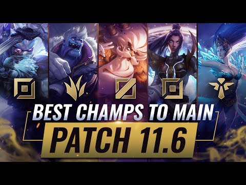 3 BEST Champions To MAIN For EVERY ROLE in Patch 11.6 - League of Legends