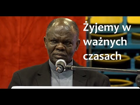 ks. John Bashobora -  Żyjemy w ważnych czasach