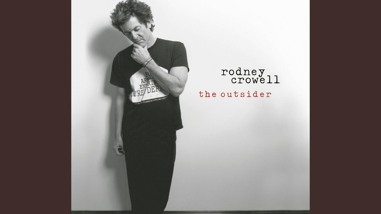Rodney Crowell - The Obscenity Prayer (Give It to Me)