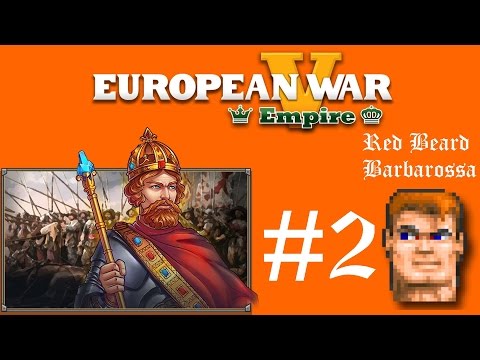 European War V Empire ^^ Red Beard Barbarossa #2