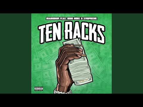 Ten Racks (feat. RMC Mike & SvgPreme)