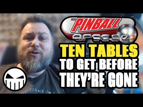 10 Pinball Arcade Tables To Buy Before They Are Gone