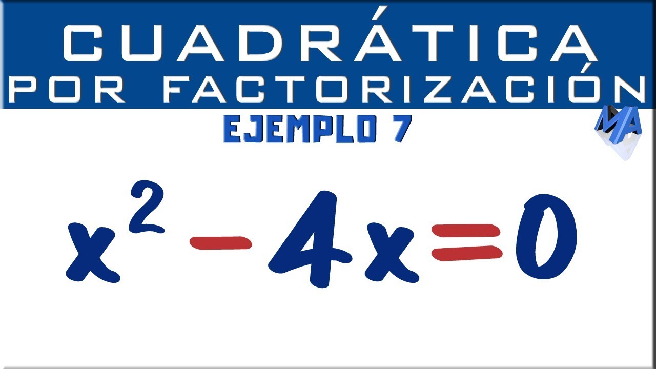Ecuación cuadrática por factorización | Ejemplo 7