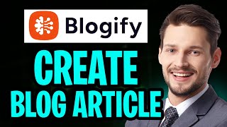 How to Create Fully Automated Blog Article Using AI (2026) | Blogify Tutorial