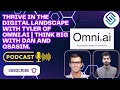 Thrive In The Digital Landscape With Tyler Of Omni AI Think Big With Dan And Qsasim