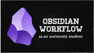 How I use Obsidian as a university student | Workflow | Vault reveal