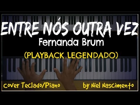 Entre Nós Outra Vez - Fernanda Brum