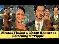 Reel Couple ️Mrunal Thakur With Ishaan Khattar Arrives For Screening Of Pippa