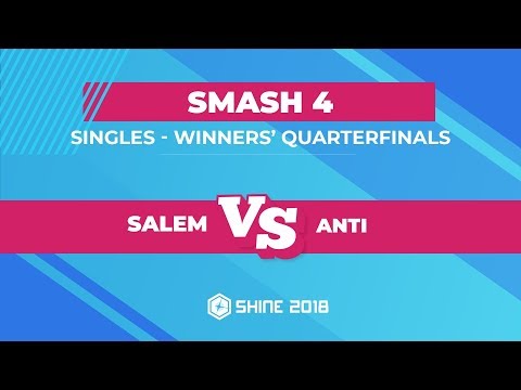 Salem vs ANTi - Smash 4 Singles: Winners' Quarterfinals - Shine 2018