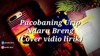 Download lagu Ndaru Breng - Pacobaning Urip (Cover vidio liruk) mp3 Download lagu Ndaru Breng - Pacobaning Urip (Cover vidio liruk) mp3
