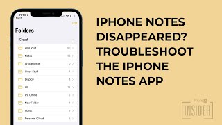 iPhone Notes Disappeared? Troubleshooting the iPhone Notes App (2022 Update)