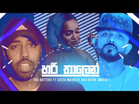 Hari Thalen (හරි තාලෙන් ) - The Batterii ft Costa & Kevin Smokio