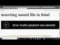 inserting mp3 and audio  file in html webpage