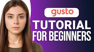 Gusto Payroll Tutorial For Beginners: Complete Step-by-Step Guide You NEED!