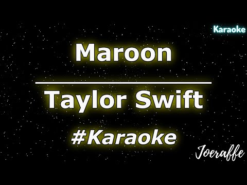 Taylor Swift - Maroon (Karaoke)