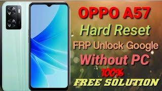 oppo A57 (2022) Hard Reset and pattern Remove//How to Hard Reset oppo A57