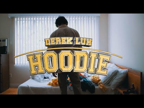Derek Luh - Hoodie (Official Music Video)