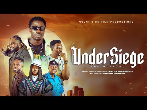 UNDERSIEGE || Mount Zion Latest Musical film ||