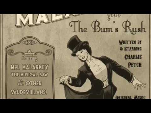 Mel Malarkey Gets The Bum's Rush - The Trailer