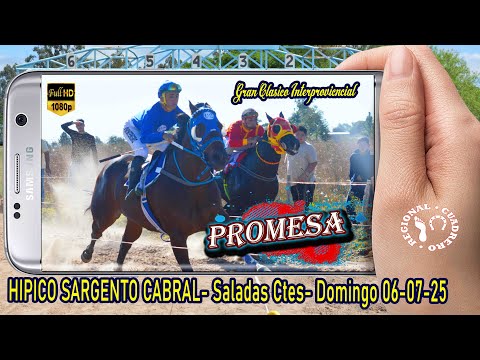PROMESA-Clasico Interprovincial- Hipico Sargento Cabral- Saladas Ctes- 06-07-25
