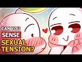 Is This Sexual Tension How To Tell What They Re Actually Feeling