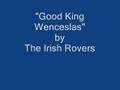 The Irish Rovers - Good King Wenceslas 