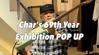 【Char】69th Year Exhibition pop up !!! 
