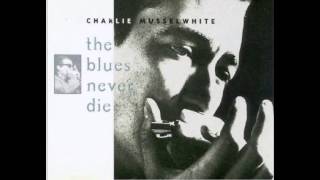 Charlie Musselwhite -Tennessee Woman