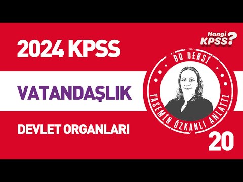 20) KPSS Citizenship Turkish Constitutional History -5 State Organs Yasemin Çakıraslan Özkanlı #2...