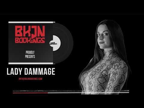 Lady Dammage x BKJN Bookings | Release Mix