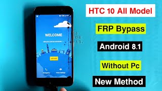 HTC 10 All FRP Bypass Android 8.1 | Google Account Remove HTC 10 Without Pc 100% Working Method