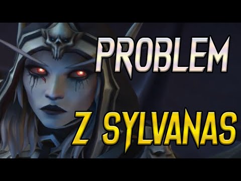 CZY SYLVANAS OSZALAŁA? Problem z SYLVANAS w World of Warcraft: Shadowlands