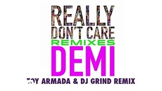 Demi Lovato - Really Don't Care (Toy Armada & DJ GRIND Remix) (Official Audio)