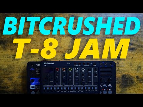 Bitcrushed T-8 Jam! (Sunday Sessions #103)