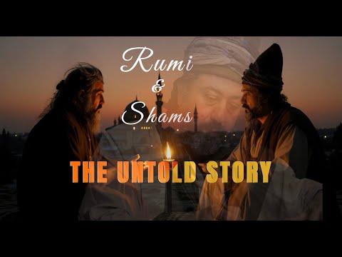 The Twined Flames | Rumi and Shams How Spiritual Friendships Inspired the Greatest Poets