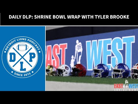 Daily DLP: Shrine Bowl prospect wrap with Tyler Brooke