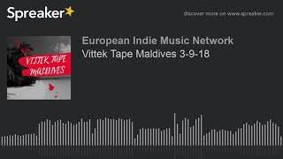 Vittek Tape Maldives 3-9-18