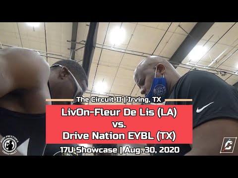 LivOn-Fleur De Lis (LA) v. Drive Nation EYBL (TX) - The Circuit, Session II (17U Showcase,FULL GAME)