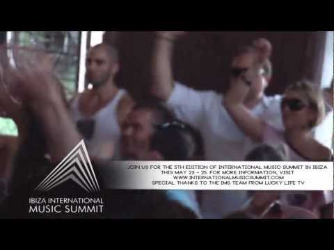 The International Music Summit - Ibiza 2011 - By Lucky Life TV