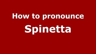 How to pronounce Spinetta