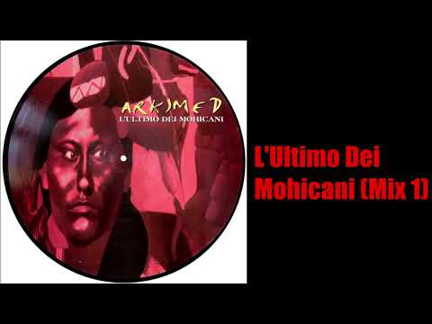 Arkimed – L'Ultimo Dei Mohicani
