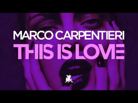 Marco Carpentieri - This Is Love (Radio Edit)