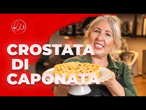 COME FARE UNA CAPONATA ALLA CATANESE, in crosta di pasta brisee