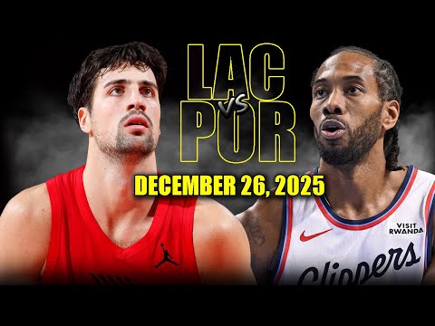 Los Angeles Clippers vs Portland Trail Blazers Full Game Highlights – December 26, 2025 | NBA Season