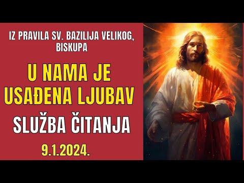 BOG NAS JE STVORIO IZ LJUBAVI - SV. BAZILIJE VELIKI