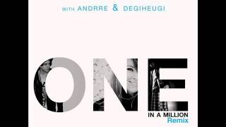 ANDRRE - One in a million remix