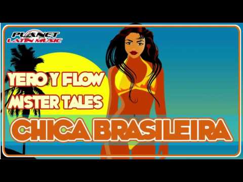 Mr Taalees Ft. Yero Company y Cuban Flow - Chica Brasileira